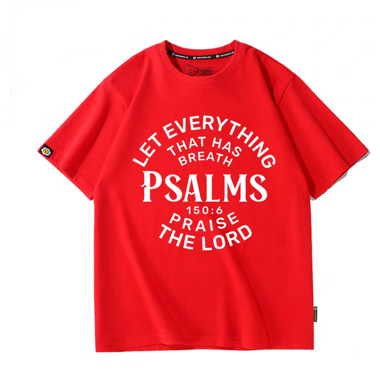 Men’s Cotton T-Shirt – Psalms 150:6 “Let Everything That Has Breath Praise the Lord